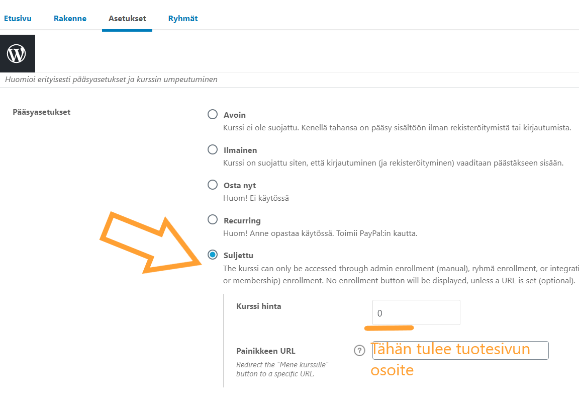 Kurssille asetetaan hinnaksi nolla euroa ja linkitetään tuotesivun osoite